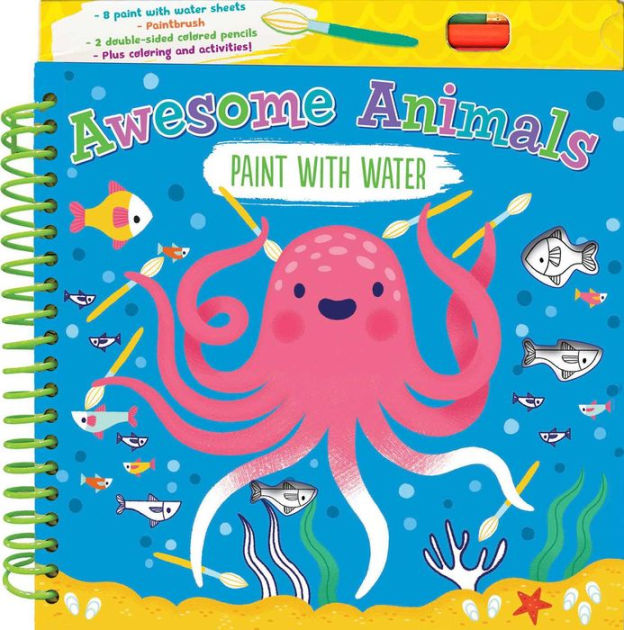 Awesome Animals Paint with Water [Book]